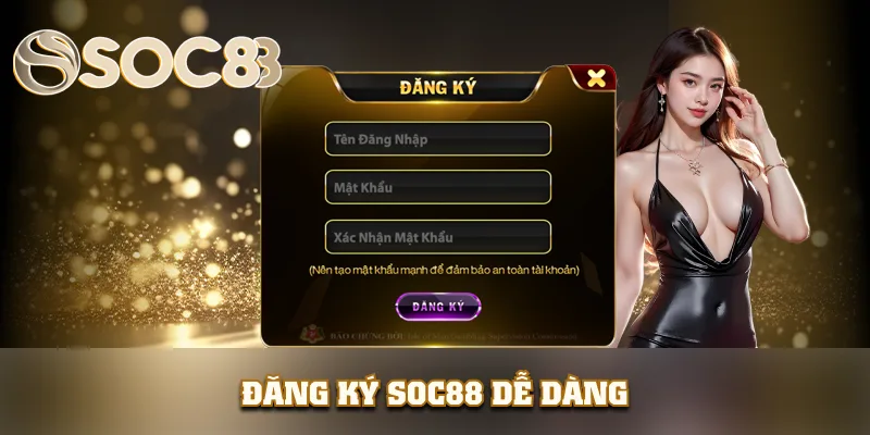 Đăng ký SOC88 dễ dàng